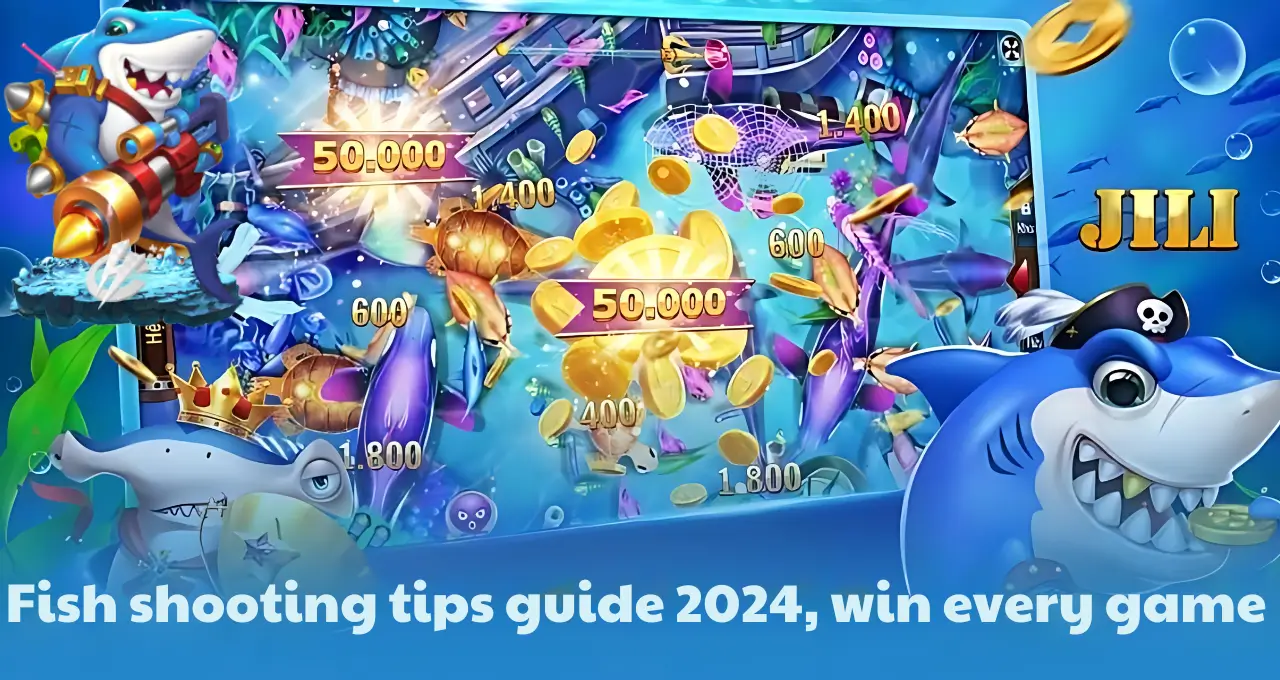 Fish shooting tips guide 2024, win every game at jbet88 (1)